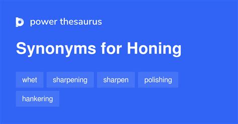 honed synonym|other word for honing.